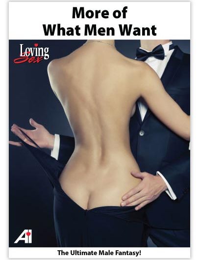 More Of What Men Want