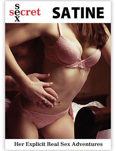 SEX SECRET: Satine - Her Best Scenes from the Loving Sex Series